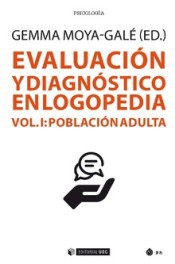 Evaluación y diagnóstico en logopedia Vol I