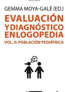 Evaluación y diagnóstico en logopedia Vol II