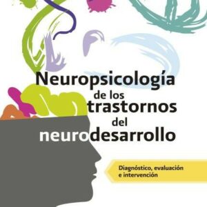 Neuropsicologia de los trastornos del desarrollo