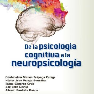 De la psicologia cognitiva a la neuropsicologia