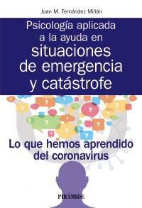 Psicologia aplicada a la ayuda en situaciones de emergencia y catástrofes