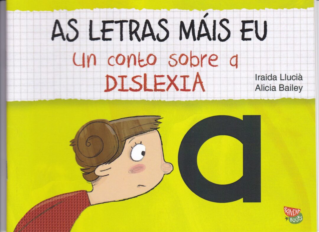 As letras máis eu un conto sobre a dislexia