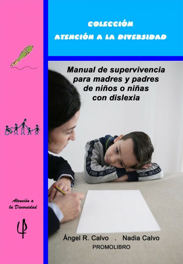 Manual de supervivencia para madres y padres de niños o niñas con dislexia