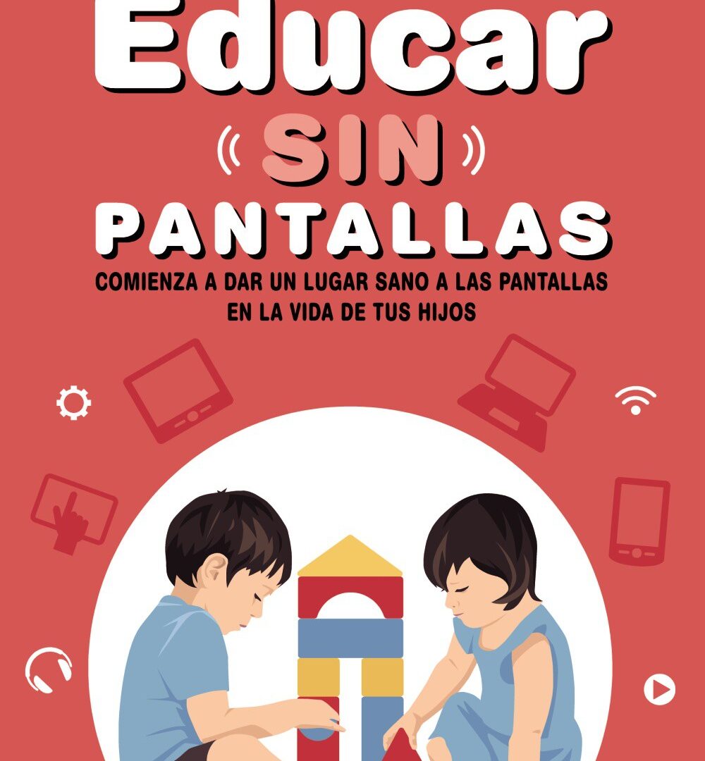 Educar sin pantallas