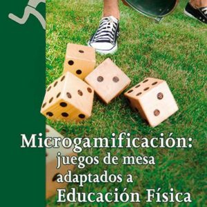 Microgamificación juegos de mesa adaptados a educación fisica