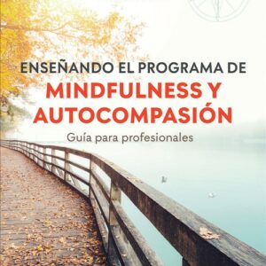 Enseñando el programa de mindfulness y autocompasión